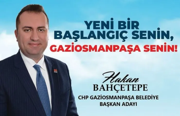 CHP GAZİOSMANPAŞA BELEDIYE BAŞKAN ADAYI HAKAN BAHÇETEPE OLDU 