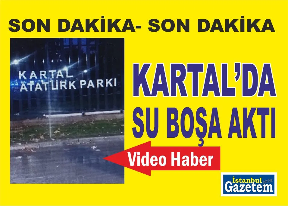 Kartal Meydanında su boşa aktı