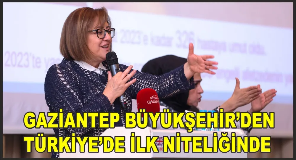 GAZİANTEP BÜYÜKŞEHİR’DEN TÜRKİYE’DE İLK NİTELİĞİNDE ENGELLİ KADIN VE KIZ ÇOCUKLARINA YÖNELİK PROJE