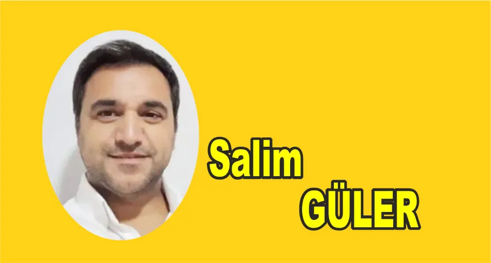 SALİM GÜLER yazdı 