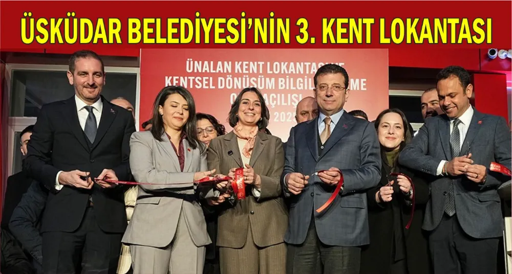 ÜSKÜDAR BELEDİYESİ’NİN 3. KENT LOKANTASI HİZMETE GİRDİ