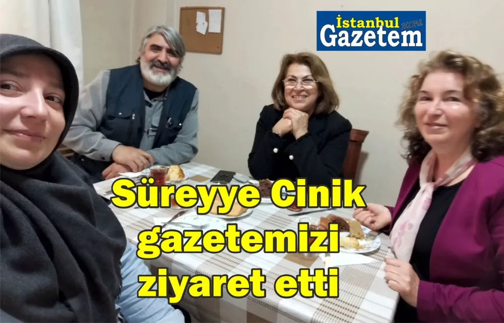 Süreyya Cinik gazetemizi ziyaret etti