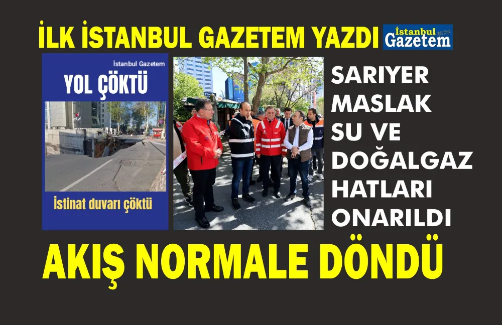 İstanbul Gazetem yazdı, Sarıyer Maslak’ta dün meydana gelen yol çökmesi sonrası zarar gören temiz su ve doğalgaz hatlarına yönelik onarım çalışmaları tamamlandı