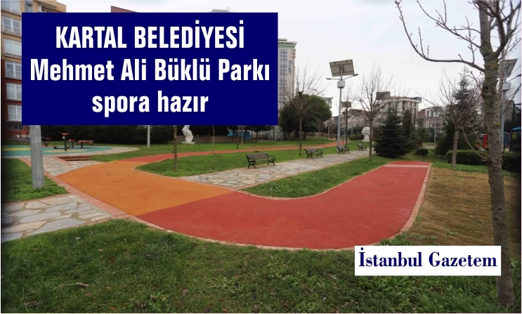 Kartal Belediyesi, Mehmet Ali Büklü Parkı Spora Hazır