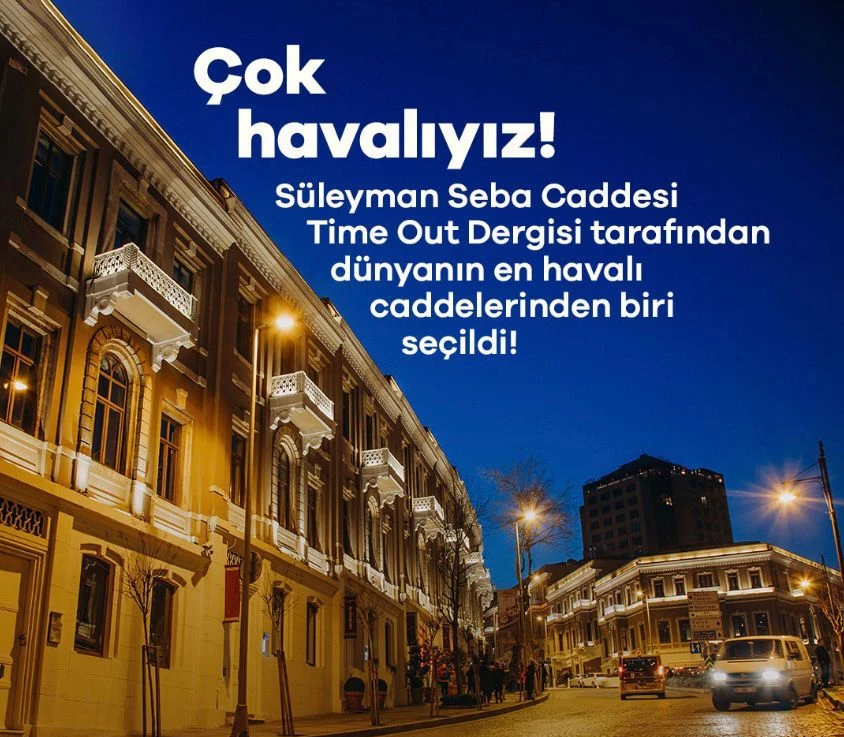 SÜLEYMAN SEBA CADDESİ DÜNYANIN EN