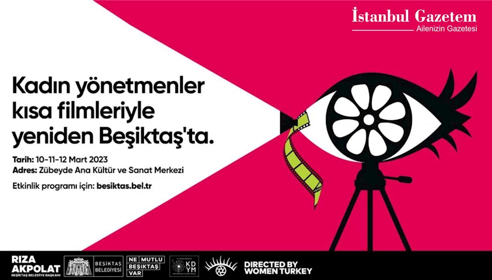 Kadın Yönetmenler ve Kısa Filmleri Yeniden Beşiktaş